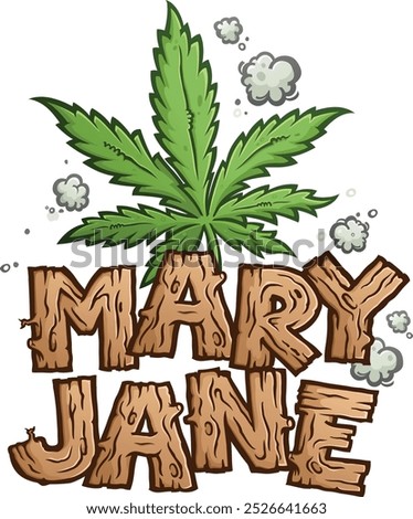 Cartoon Pot Leaf with Wooden Lettering spelling out Mary Jane  Cannabis-Themed clip art for advertising and promotion