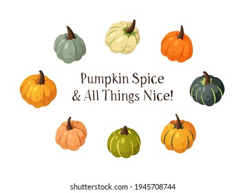 Cartoon Pumpkin Spice Season Image with Text. Hand drawn stylish vegetable. Vector drawing fresh organic food and Quote. Summer illustration vegan ingrediens for smoothies or Pie