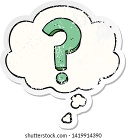 cartoon question mark with thought bubble as a distressed worn sticker