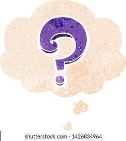 cartoon question mark with thought bubble in grunge distressed retro textured style