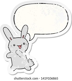 cartoon rabbit with speech bubble distressed distressed old sticker