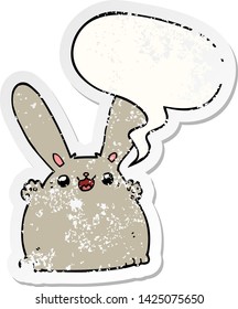cartoon rabbit with speech bubble distressed distressed old sticker