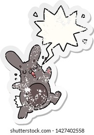 cartoon rabbit with speech bubble distressed distressed old sticker