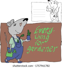 The cartoon rat has everything the gardener needs.  The picture may be a sign.