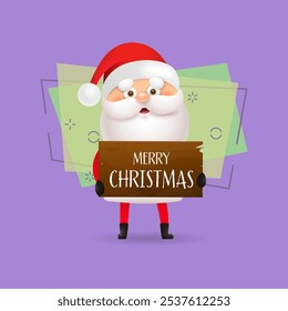 Cartoon Santa Claus holding Merry Christmas banner. Wooden signboard, wish, message. Christmas concept. Realistic vector illustration can be used for greeting cards, festive banner and poster design