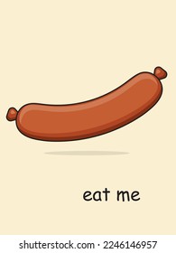 Cartoon sausage. Eat me postcard. Vector illustration