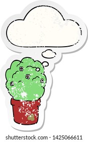 cartoon shrub with thought bubble as a distressed worn sticker
