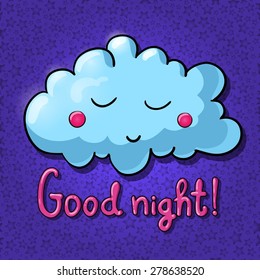 Cartoon sleeping cloud on dark background. Good night!  Vector illustration. EPS 10.  