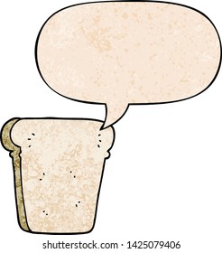 cartoon slice of bread with speech bubble in retro texture style