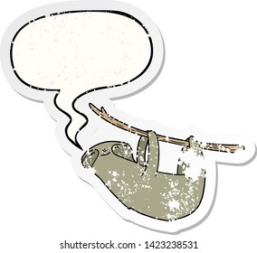 cartoon sloth with speech bubble distressed distressed old sticker