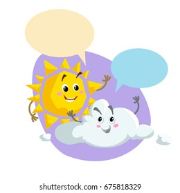Cartoon smiling sun and pretty cloud mascots. Weather and summer symbol. Shinning and speaking characters with dummy speech bubbles. Vector illustration icon.