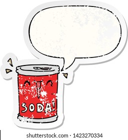 cartoon soda can with speech bubble distressed distressed old sticker