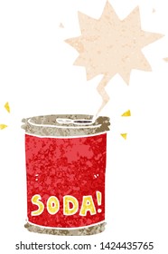 cartoon soda can with speech bubble in grunge distressed retro textured style