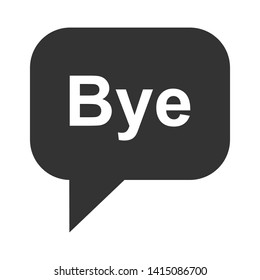 Cartoon Speech Bubble or Dialogue Balloon with The Word "Bye" Greeting Icon for Conversation Apps and Websites.