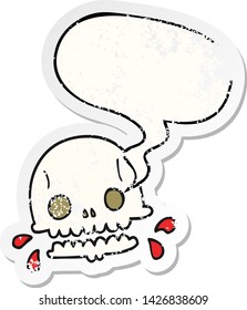 cartoon spooky skull with speech bubble distressed distressed old sticker