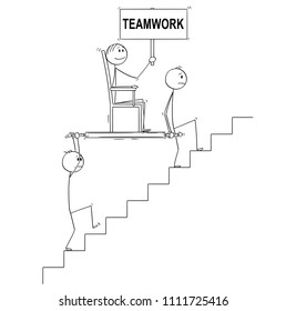 Cartoon stick drawing conceptual illustration of two men, businessmen or slaves carrying boss, manager or lord holding teamwork sign upstairs in litter or sedan chair. 