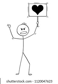 Cartoon stick drawing conceptual illustration of man demonstrating and holding sign or signboard with love heart image.