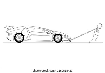 Cartoon stick drawing conceptual illustration of man or businessman pulling or dragging his broken or out of gas expensive luxury super sport car. Concept of wealth and certainties.