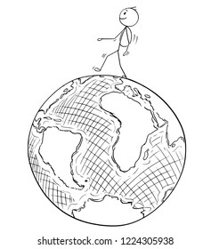 Cartoon stick drawing conceptual illustration of man traveler walking on Earth globe.