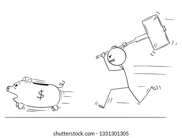 Cartoon stick figure drawing conceptual illustration of angry man or businessman chasing running piggy bank pig with big hammer.