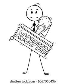 Cartoon stick man drawing conceptual illustration of businessman holding big hand rubber stamp with accepted text. business concept of bureaucracy and success.