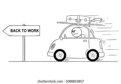 Cartoon stick man drawing conceptual illustration of unhappy or angry man in small car going back or returning from holiday or vacation. Arrow sign with return to work text.