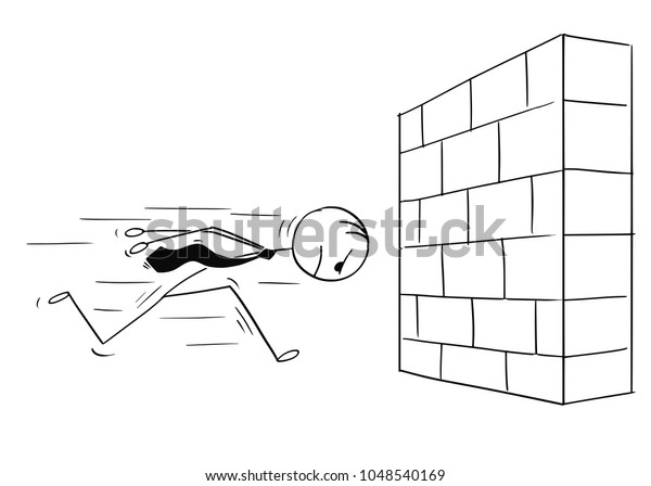 Cartoon stick man drawing\
conceptual illustration of headstrong businessman running against\
brick wall head first. Business concept of confidence and\
motivation.