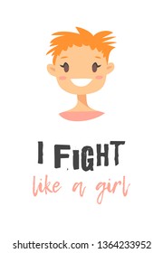 Cartoon style character American or European girl. Vector illustration caucasian women and feminism quote I FIGHT LIKE A GIRL