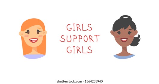 Cartoon style characters girls. Vector illustration caucasian and African American women and feminism quote GIRLS SUPPORT GIRLS