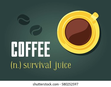 Cartoon Style Cup and positive text. Vector Illustration  Hot and Fresh Black Coffee and quote. Hand Drawn Caffeine Drink and chalk board