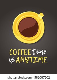 Cartoon Style Cup and positive text. Vector Illustration  Hot and Fresh Black Coffee and quote. Hand Drawn Caffeine Drink and chalk board