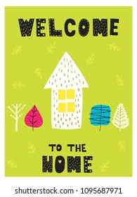 Cartoon style design element for nursery «welcome to the home» with lettering elements. Vector illustration. Can be used print for t-shirts, home decor, cards, posters for baby room or bedroom. 