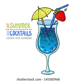 Cartoon style illustration of fresh cocktail. Hot summer - cold cocktails. Hand drawn. With funny text. Isolated object on white background, easy to edit.