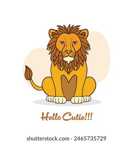 Cartoon style Lion illustration with hello cutie written. Animal nature wallpaper concept. Lion isolated on plain background.
