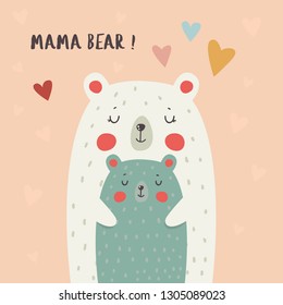 Cartoon style mama bear with baby bear. Text 'Mama Bear!' Mothers Day, greeting card, poster, postcard. Nursery art.