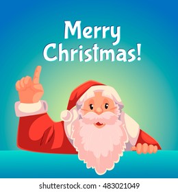 Cartoon style Santa Claus pointing up, Christmas vector greeting card, blue background, text at the top. Half length portrait of Santa pointing up, Christmas greeting card template