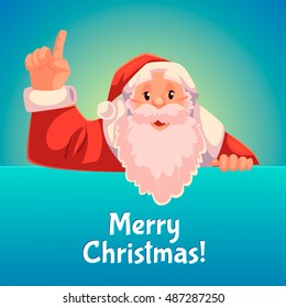 Cartoon style Santa Claus pointing up, Christmas vector greeting card, blue background, text at the top. Half length portrait of Santa pointing up, Christmas greeting card template