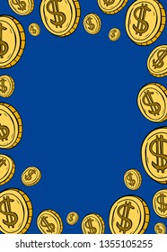 Cartoon style vector doodle illustration of yellow dollar coin frame. Great design for flyer, card, banner, poster. Drawing isolated on blue background. Money, business, economy, cash, currency