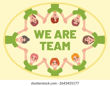 Cartoon style vector illustration of teamwork concept with people holding hands in a circle around the text "We Are Team". Perfect for topics related to unity, collaboration, team spirit, and communit
