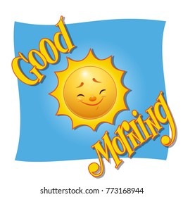 The cartoon sun on a blue background, and the inscription is a good morning. Vector illustration.
