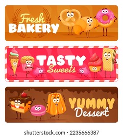 Cartoon sweets, bakery and desserts characters. Vector banners with ice cream, pretzel and croissant, meringue, macaroon, waffle, pie with baba. Bake house or cafe patisserie, sweet baked pastry food