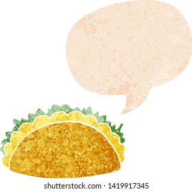 cartoon taco with speech bubble in grunge distressed retro textured style