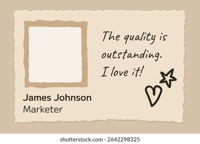 Cartoon testimonial template with torn paper frame, square profile placeholder, quote text, hand drawn stars and heart. Bright feedback card. Stock vector illustration in flat cartoon style.
