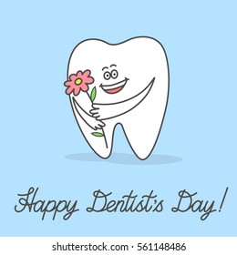 Cartoon tooth holding a flower and wishing a Happy Dentist's Day. Greeting card with a  text below.