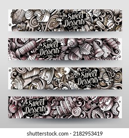 Cartoon vector doodle set of Desserts banners templates. Corporate identity for the use on apps, branding, flyers, web design. Funny graphics illustration.