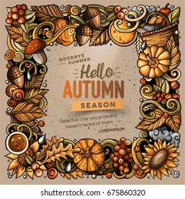 Cartoon vector doodles Autumn frame design. Colorful detailed, with lots of objects illustration. All items are separate. Bright colors fall funny border