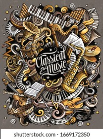 Cartoon vector doodles Classic music illustration. Colorful, detailed, with lots of objects background. All objects separate. Bright colors musical funny picture