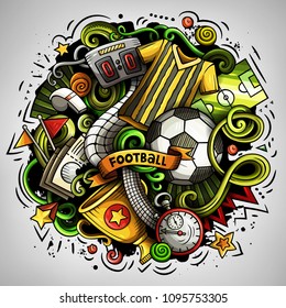 Cartoon vector doodles Football illustration. Colorful, detailed, with lots of objects background. All objects separate. Bright colors Soccer funny picture