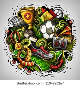 Cartoon vector doodles Football illustration. Colorful, detailed, with lots of objects background. All objects separate. Bright colors Soccer funny picture