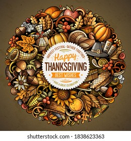 Cartoon vector doodles Happy Thanksgiving Day illustration. Colorful, detailed, with lots of objects background. All objects separate. Bright colors round funny picture